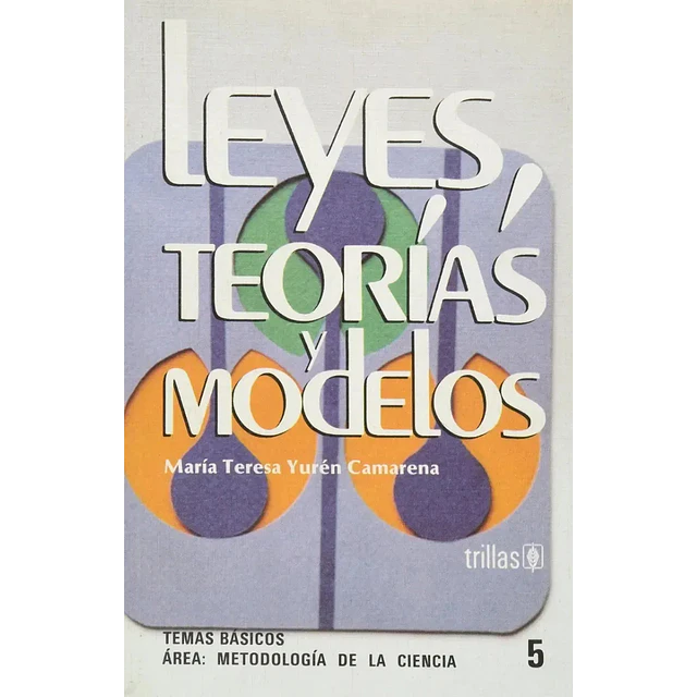 Leyes Teorias y Modelos