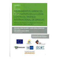Instrumentos jurídicos y operativos en la lucha contra el tráfico internacional de drogas