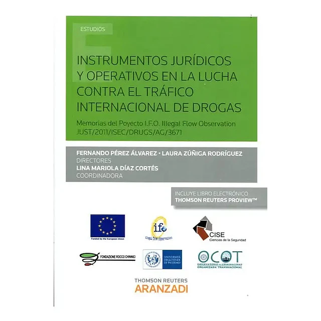 Instrumentos jurídicos y operativos en la lucha contra el tráfico internacional de drogas