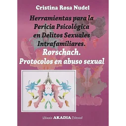 Herramientas para la pericia psicológica de delitos sexuales intrafamiliares.