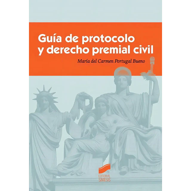 Guía de Protocolo y de Derecho Premial Civil