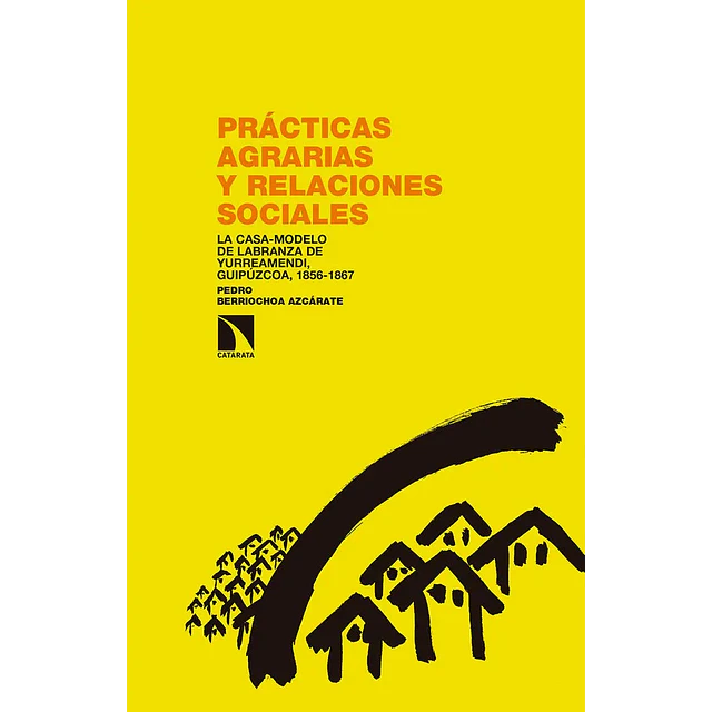 Prácticas agrarias y relaciones sociales
