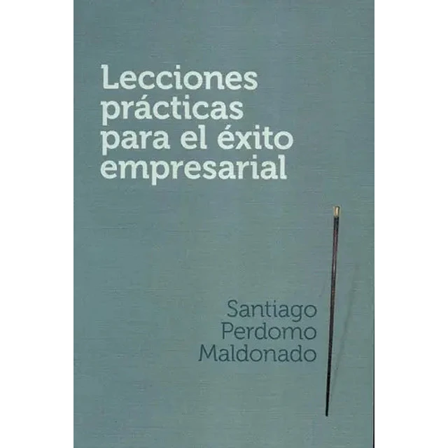 Lecciones Prácticas para el Éxito Empresarial