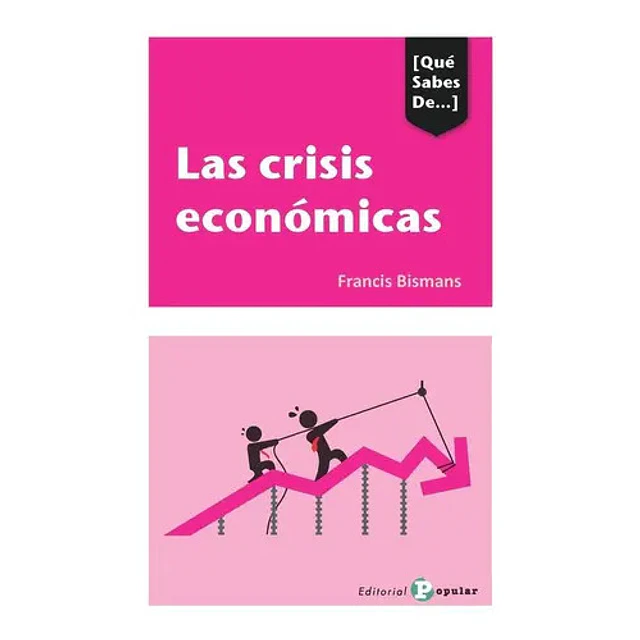 Qué sabes de Las Crisis económicas