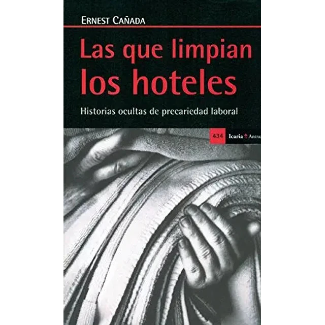 Las que limpian los hoteles
