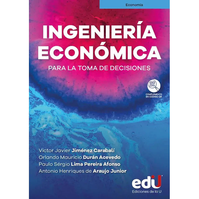 Ingeniería económica para la toma de decisiones