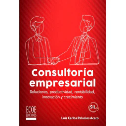 Consultoria empresarial. Soluciones, productividad, rentabilidad, innovación y crecimiento