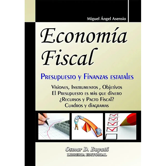 Economía fiscal. Presupuesto y finanzas estatales