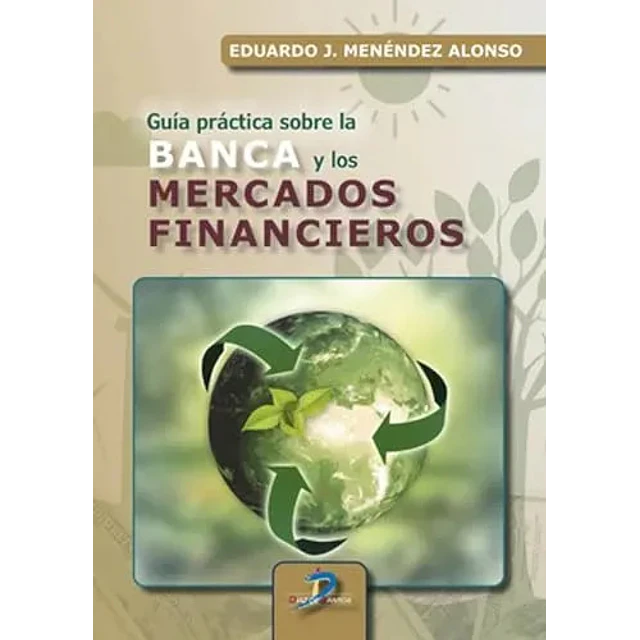 Guía práctica sobre la banca y los mercados financieros