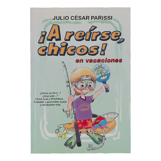 ¡A reirse chicos! en vacaciones