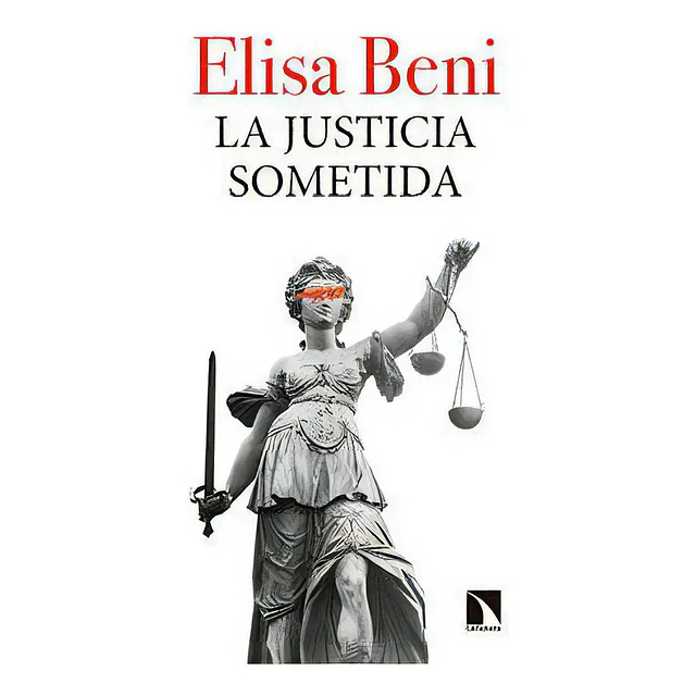 La Justicia Sometida