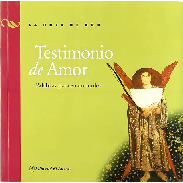 Testimonio de amor palabras para enamorados coleccion la hoja de oro