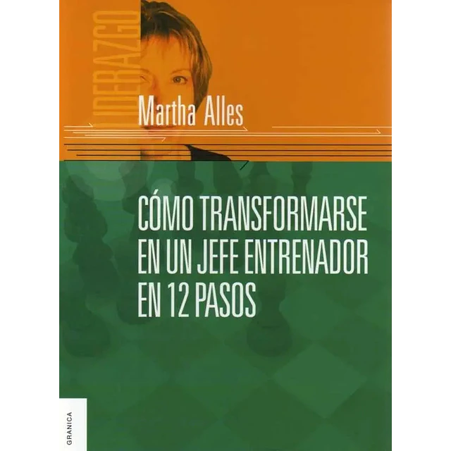 Cómo transformarse en un jefe entrenador en 12 pasos