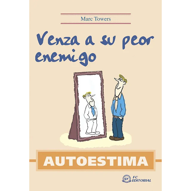 Venza a su peor enemigo