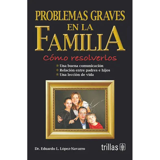 Problemas graves en la Familia