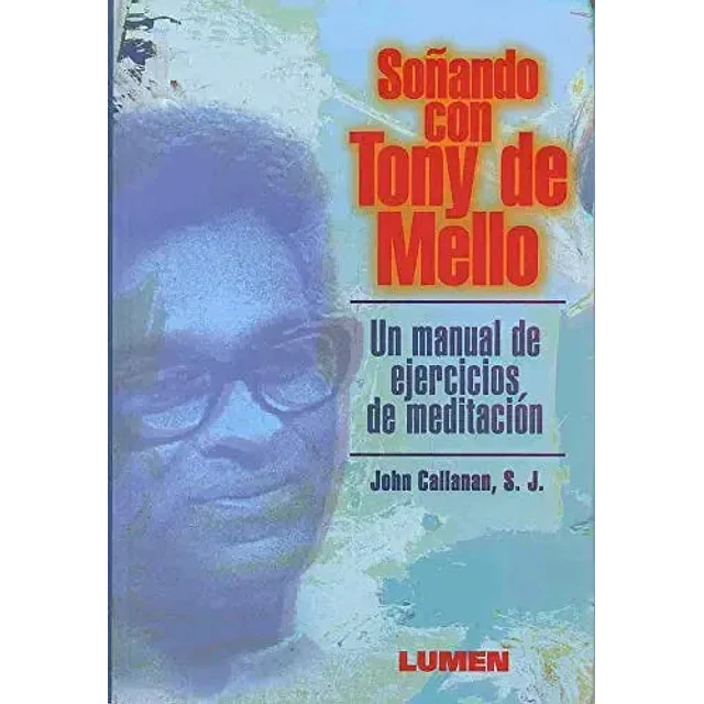 Soñando con Tony de Mello