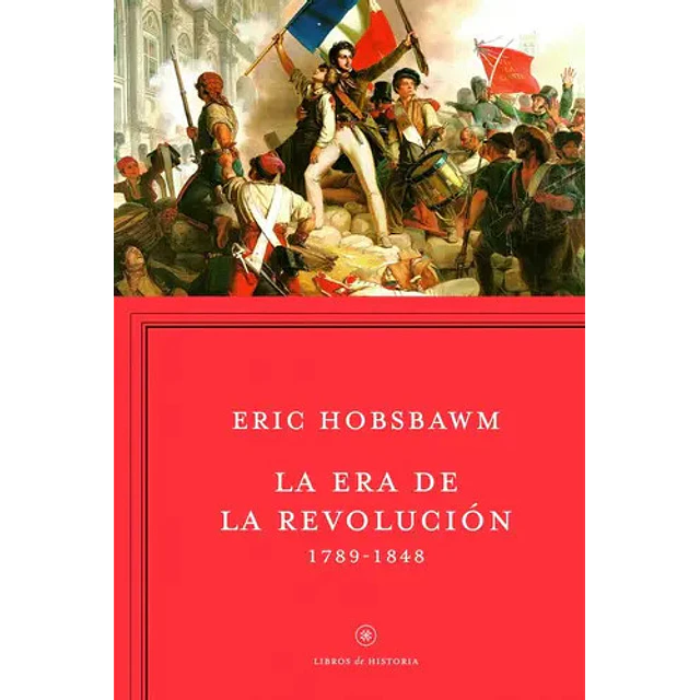 La era de la Revolución. 1789-1848
