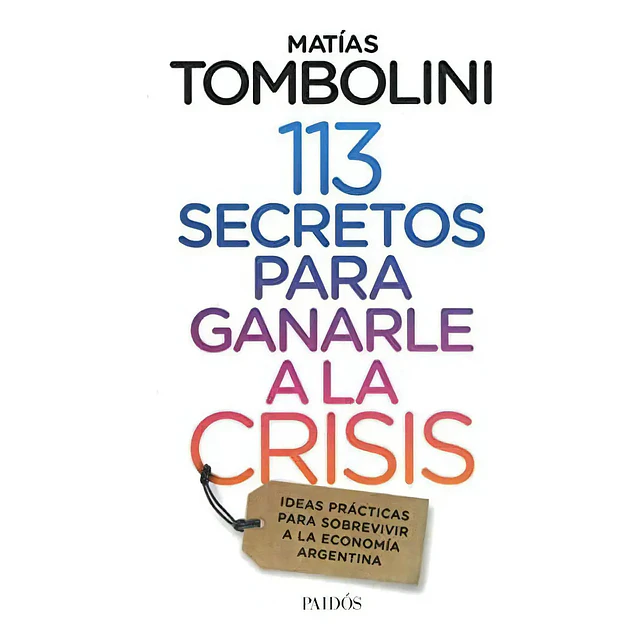 113 Secretos para ganarle a la crisis