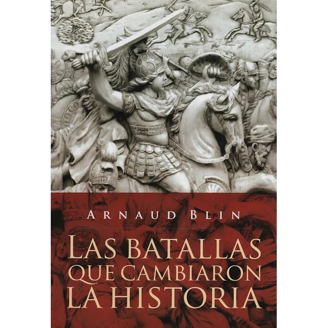 Las batallas que cambiaron la historia