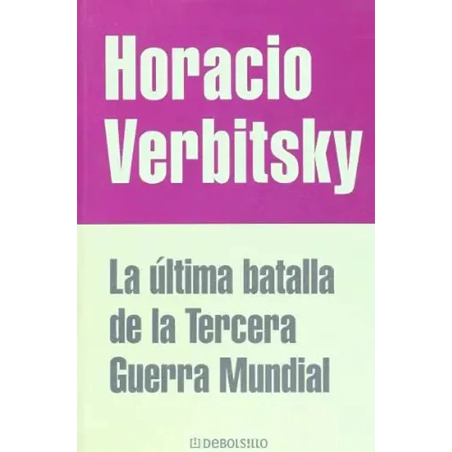 La ultima batalla de la tercera guerra mundial
