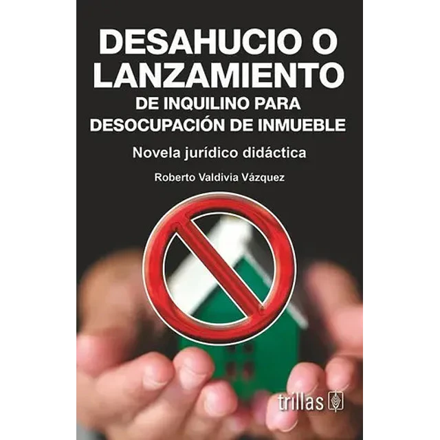 Desahucio o Lanzamiento de inquilino para desocupación de inmueble