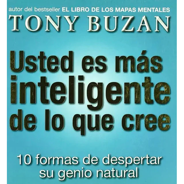 Usted es mas inteligente de lo que cree