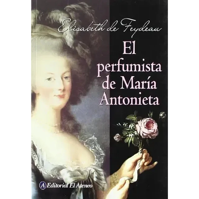 El perfumista de María Antonieta