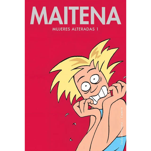 Maitena Mujeres alteradas 1