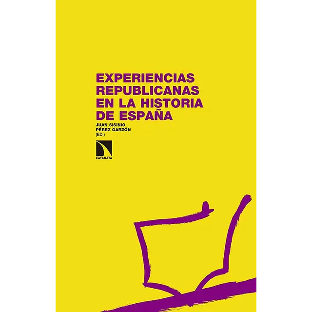 Experiencias Republicanas en la Historia de España