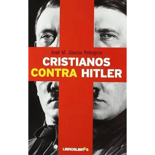 Cristianos contra Hitler