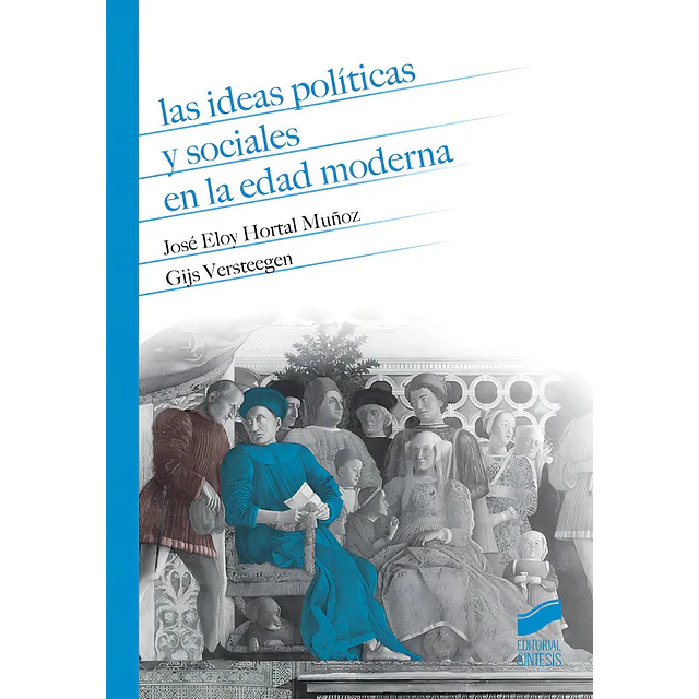 Las Ideas Políticas y Sociales en la Edad Moderna