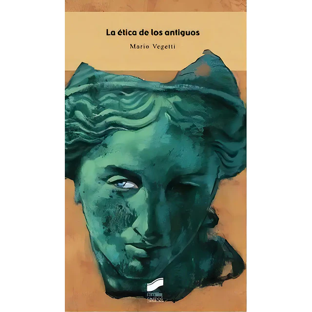 La etica de los antiguos