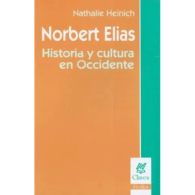 Norbert Elias Historia y cultura en Occidente