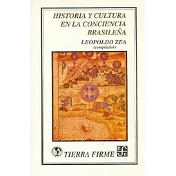 Historia y Cultura en la Conciencia Brasileña