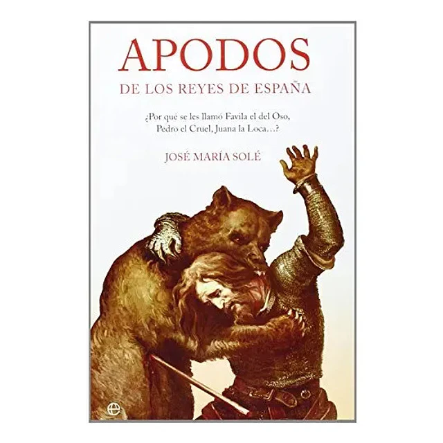 Apodos de los Reyes de España