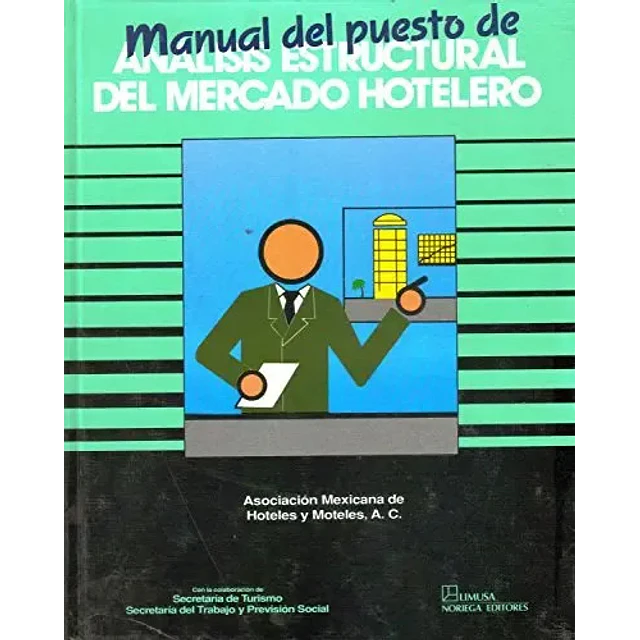 Manual del puesto de analisis estructural del mercado hotelero