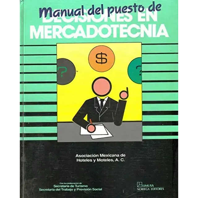 Manual del puesto de decisiones en mercadotecnia