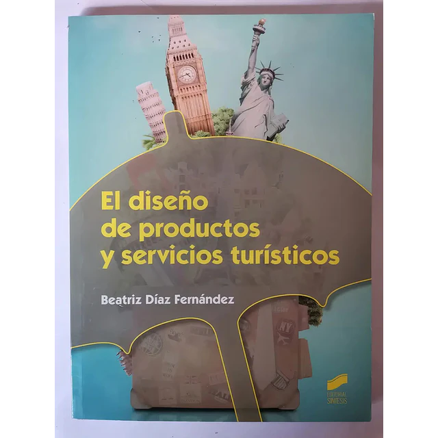 El Diseño de Productos y Servicios Turísticos