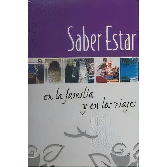 Saber Estar en la Familia y en los Viajes