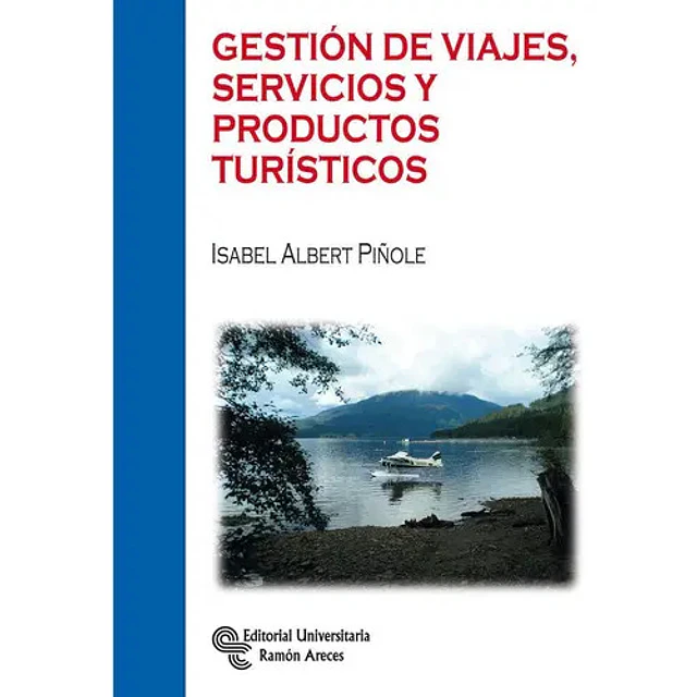 Gestión de viaje, servicios y productos turísticos