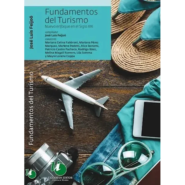 Fundamentos Del Turismo. Nuevo Enfoque En El Siglo XXI