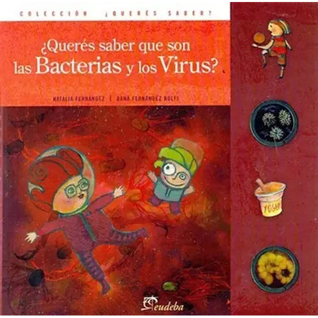 ¿Querés saber que son las Bacterias y los Virus?