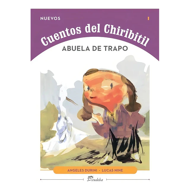 Nuevos Cuentos de Chiribitil Abuela de Trapo