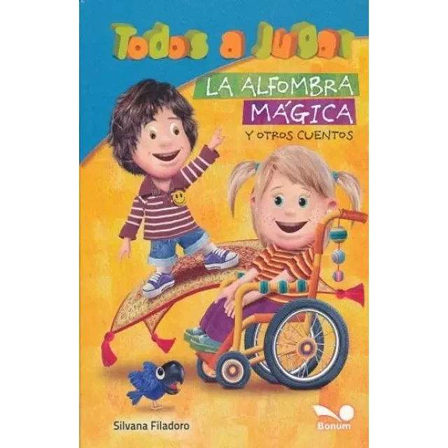 Todos a Jugar La Alfombra Mágica y otros cuentos