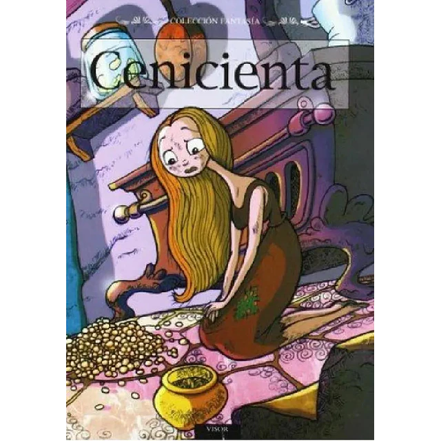 Cenicienta / Juan y las Habas