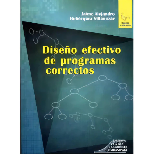 Diseño Efectivo de Programas Correctos