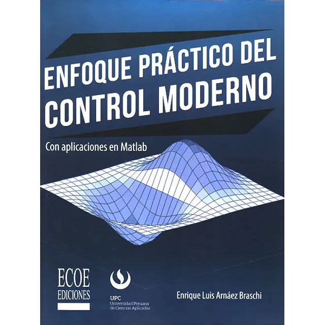 Enfoque Práctico del Control Moderno