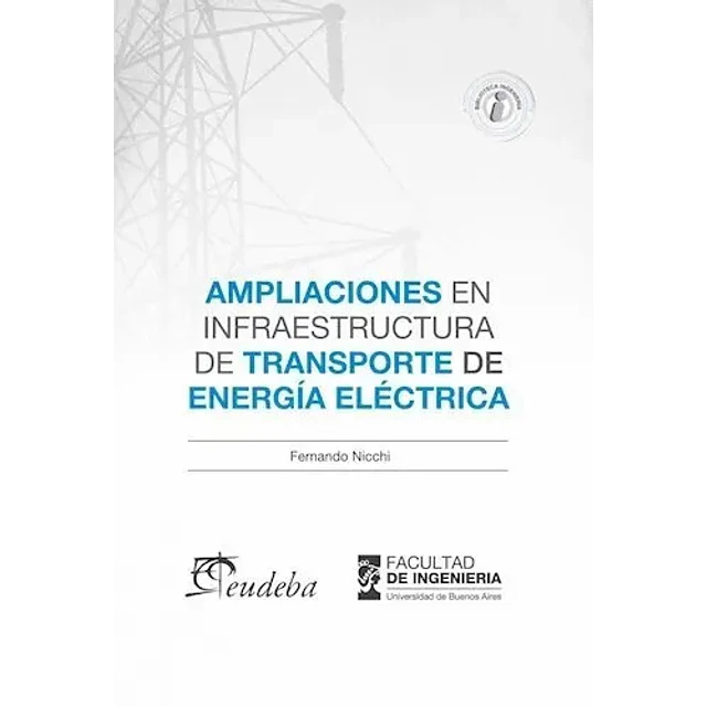 Ampliaciones en Infraestructura de Transporte de Energía Eléctrica