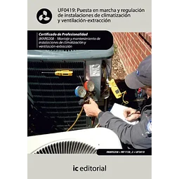 Puesta en Marcha y Regularización de Instalaciones de Climatización y Ventilación Extracción