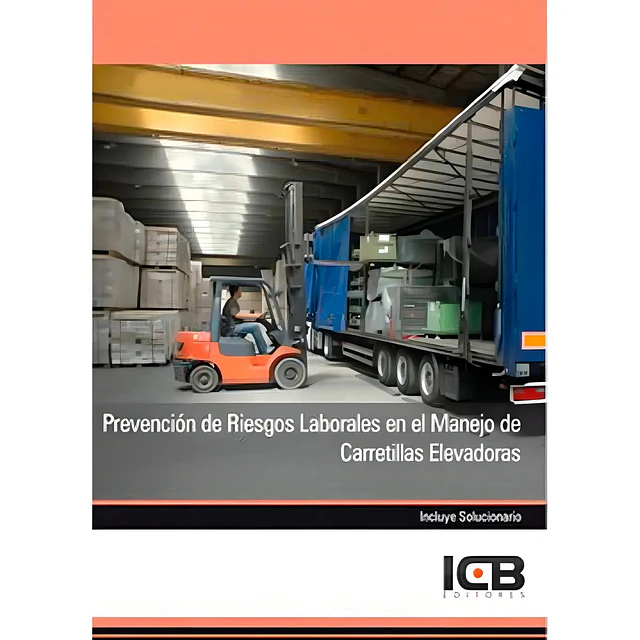Prevención de Riesgos Laborales en el Manejo de Carretillas Elevadoras